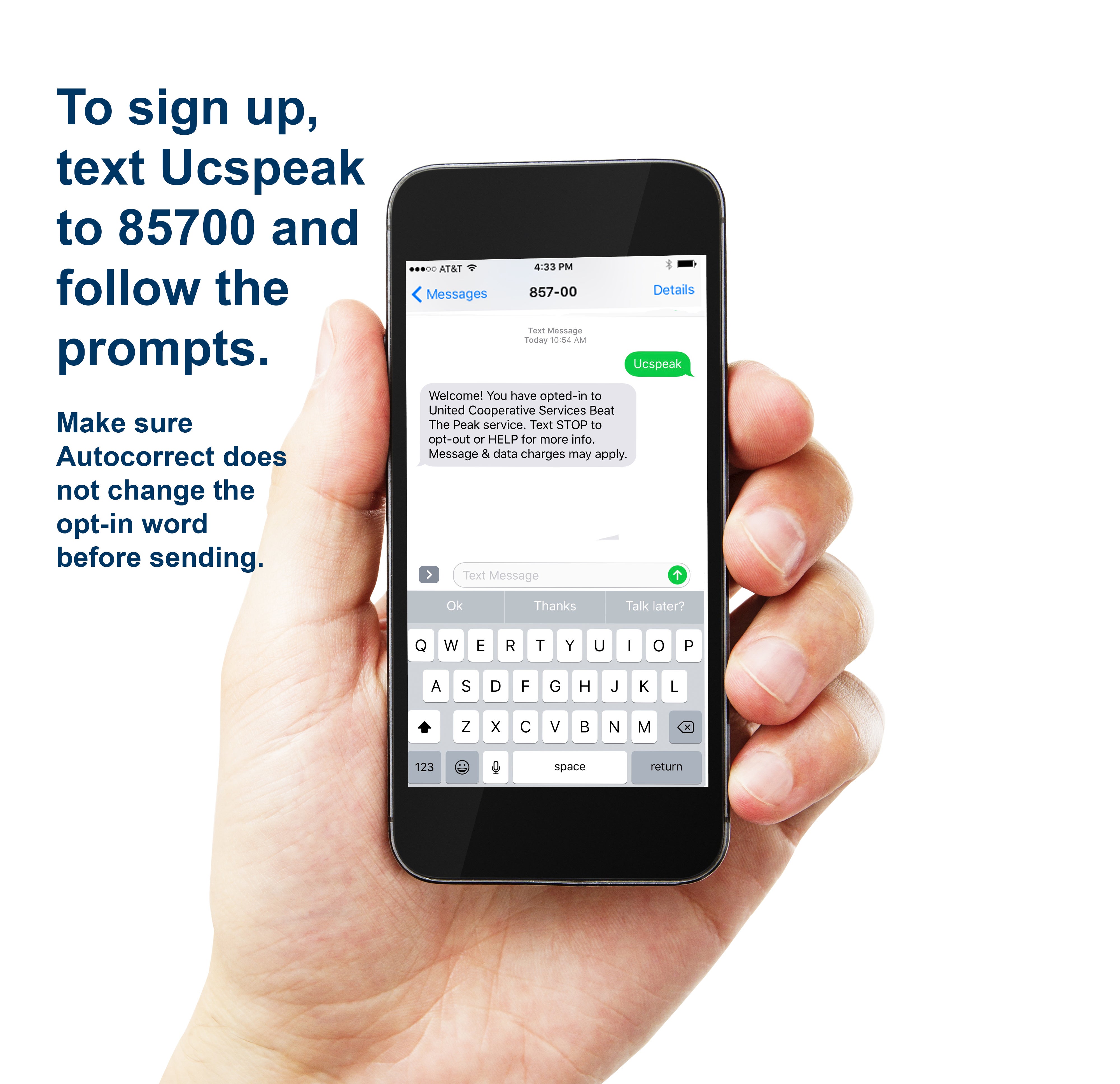 Cell Phone Text Sign Up instructions Text UCSPeak to 85700